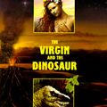 Cover Art for 9780380779789, The Virgin and the Dinosaur by R. Garcia Y. Robertson