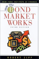 Cover Art for 9780735202665, How the Bond Market Works by Robert Zipf