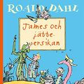 Cover Art for 9789185243792, James och jättepersikan by Roald Dahl