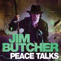 Cover Art for 9781405532488, Peace Talks by Jim Butcher
