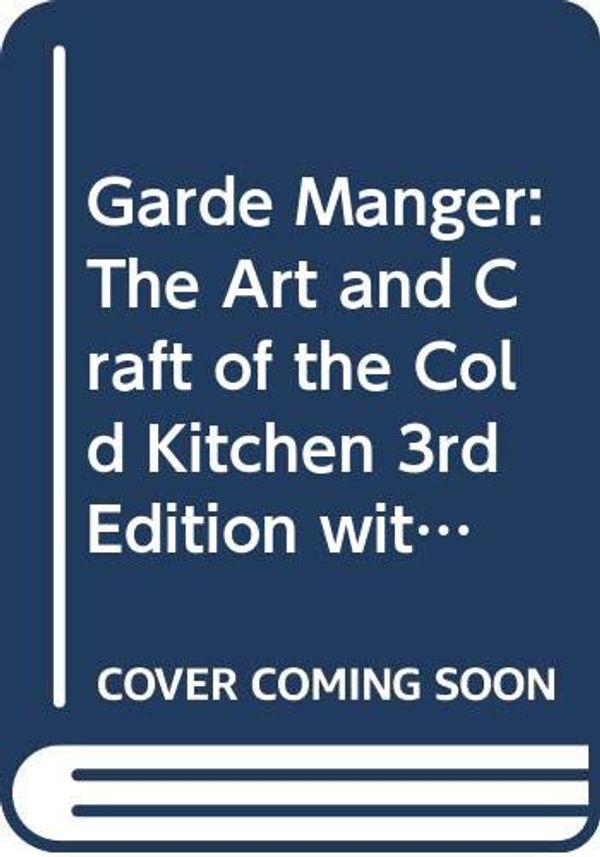 Cover Art for 9780470381878, Garde Manger by The Culinary Institute of America (CIA)