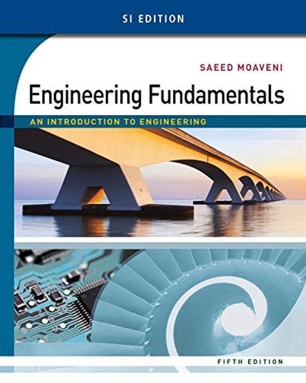 Cover Art for B00MEP8HG8, Engineering Fundamentals: An Introduction to Engineering, SI Edition by Saeed Moaveni