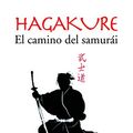 Cover Art for B00BR2TCUY, Hagakure. El camino del samurái (Spanish Edition) by Yamamoto Tsunetomo