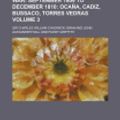 Cover Art for 9781153917858, A History of the Peninsular War (Volume 3); September 1809 to December 1810: Ocaa, Cadiz, Bussaco, Torres Vedras by Sir Charles William Chadwick Oman