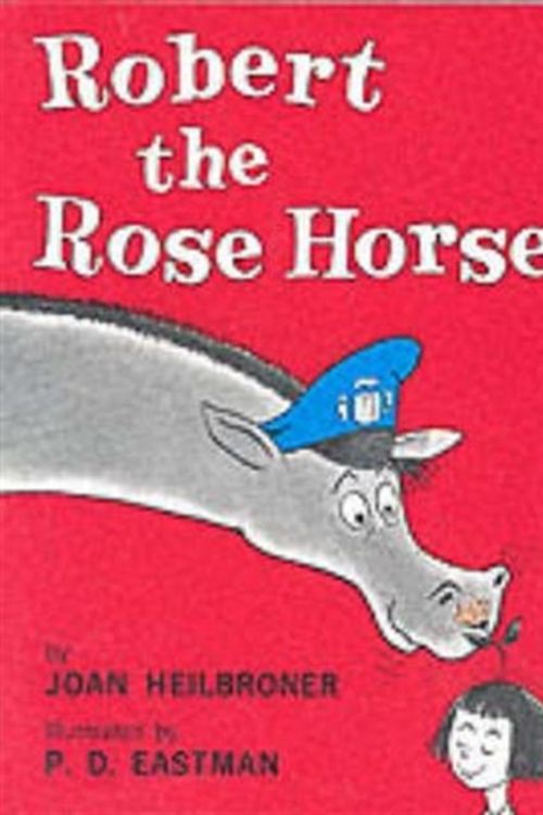 Cover Art for 9780001717602, Robert the Rose Horse by Joan Heilbroner