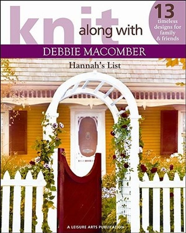Cover Art for 9781609000417, Knit Along with Debbie Macomber: Hannah's List by Debbie Macomber