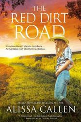 Cover Art for 9781489263568, The Red Dirt Road by Alissa Callen