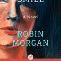 Cover Art for 9781504039109, Dry Your Smile by Robin Morgan