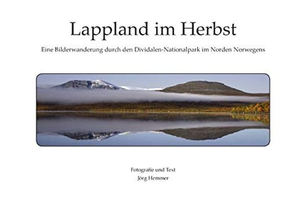 Cover Art for 9783844807042, Lappland im Herbst by Jörg Hemmer