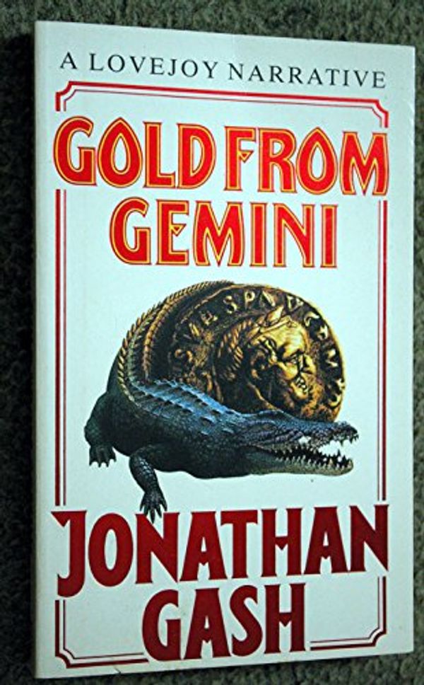 Cover Art for 9780099463504, Gold from Gemini by Jonathan Gash