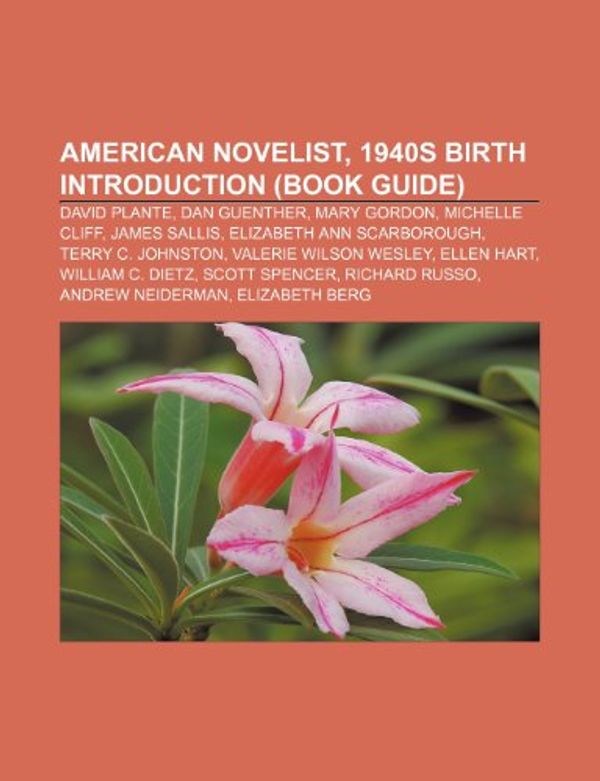 Cover Art for 9781155156750, American Novelist, 1940s Births by Books Llc