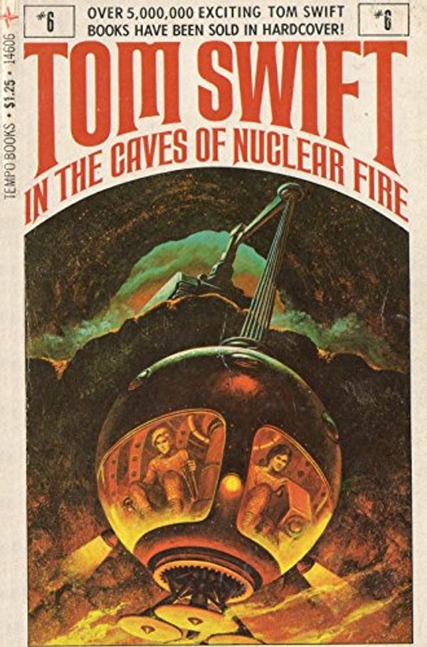 Cover Art for 9780448146065, Tom Swift in the Caves of Nuclear Fire. by Victor Appleton, II
