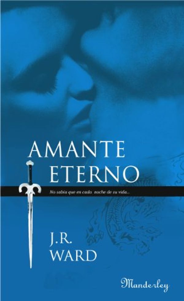 Cover Art for 9788483652015, Amante eterno by J. R. Ward