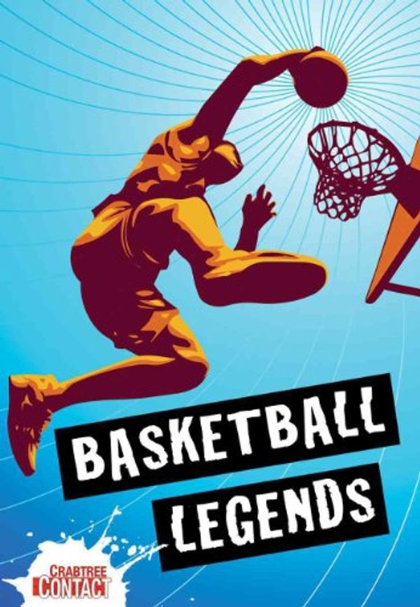 Cover Art for 9780778737964, Basketball Legends by Mark Woods