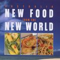Cover Art for 9780233994079, Australia: New Food from the New World by Gilly Smith