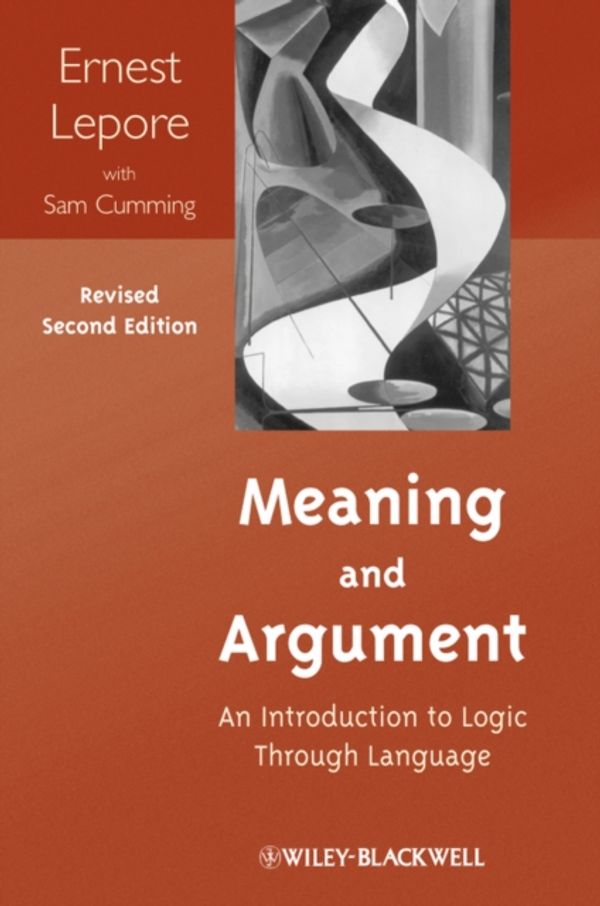 Cover Art for 9781118390191, Meaning and Argument by Ernest Lepore, Sam Cumming