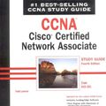 Cover Art for 0025211443118, CCNA Cisco Certified Network Associate Study Guide, 4th Edition (640-801) by Todd Lammle; Sybex