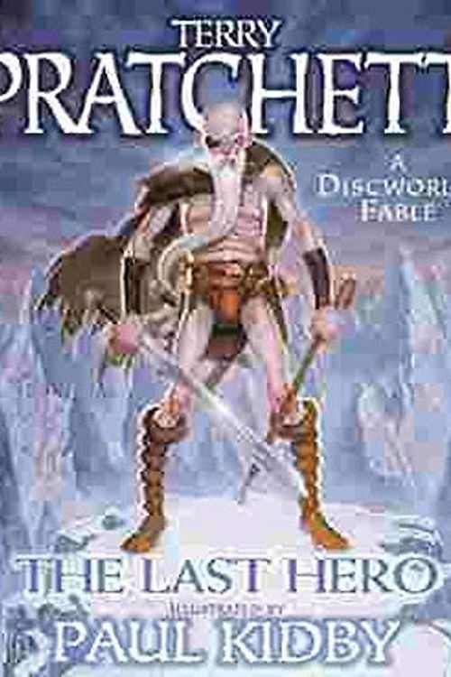 Cover Art for B015X4FW0K, The Last Hero: A Discworld Fable by Pratchett, Terry, Kidby, Paul(October 18, 2001) Hardcover by Terry Pratchett;Paul Kidby