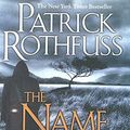 Cover Art for B01CVW1BFM, The Name Of The Wind by Patrick Rothfuss