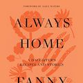 Cover Art for B077QR82HF, Always Home: A Daughter’s Culinary Memoir by Fanny Singer