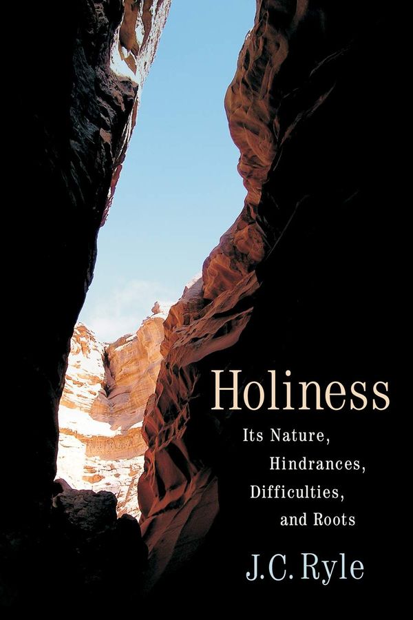 Cover Art for 9781598562224, Holiness by J. C. Ryle