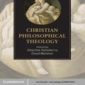 Cover Art for 9781139800990, The Cambridge Companion to Christian Philosophical Theology by Charles Taliaferro &amp; Chad Meister