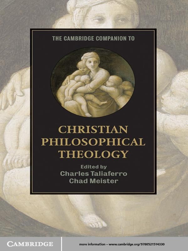 Cover Art for 9781139800990, The Cambridge Companion to Christian Philosophical Theology by Charles Taliaferro &amp; Chad Meister