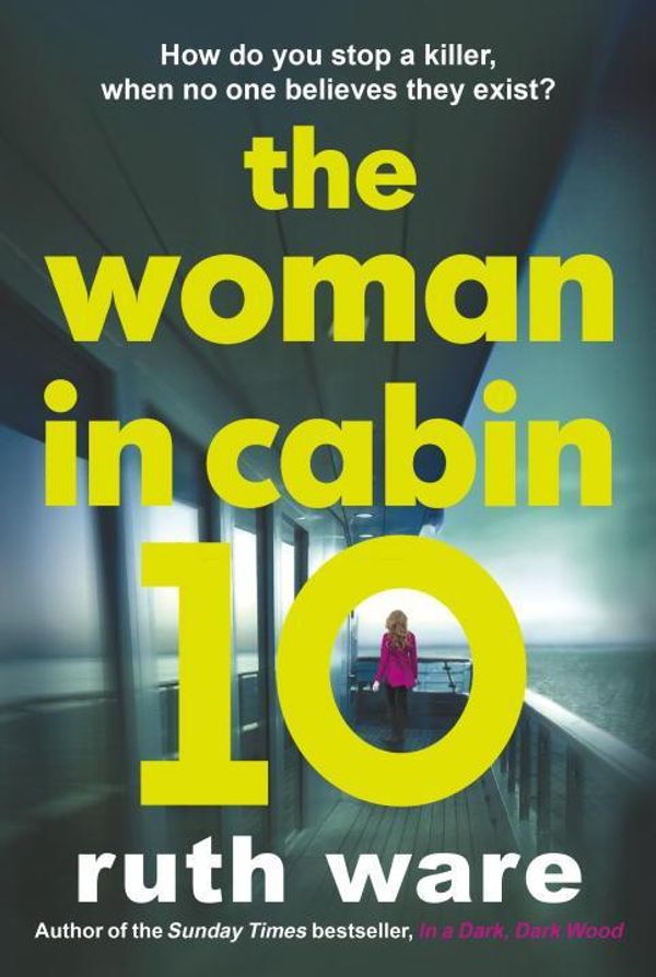 Cover Art for 9781910701843, The Woman in Cabin 10 by Ruth Ware