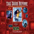 Cover Art for 9781524709990, The Door Before by N. D. Wilson