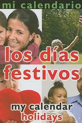 Cover Art for 9781604724943, Mi Calendario: Los Dias Festivos/My Calendar: Holidays (Conceptos (Concepts)) (Spanish Edition) by Luana K. Mitten