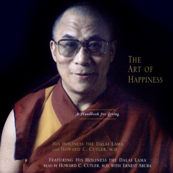 Cover Art for B0000547HX, The Art of Happiness by Dalai Lama