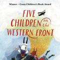 Cover Art for 9780571342327, Five Children on the Western Front by Kate Saunders