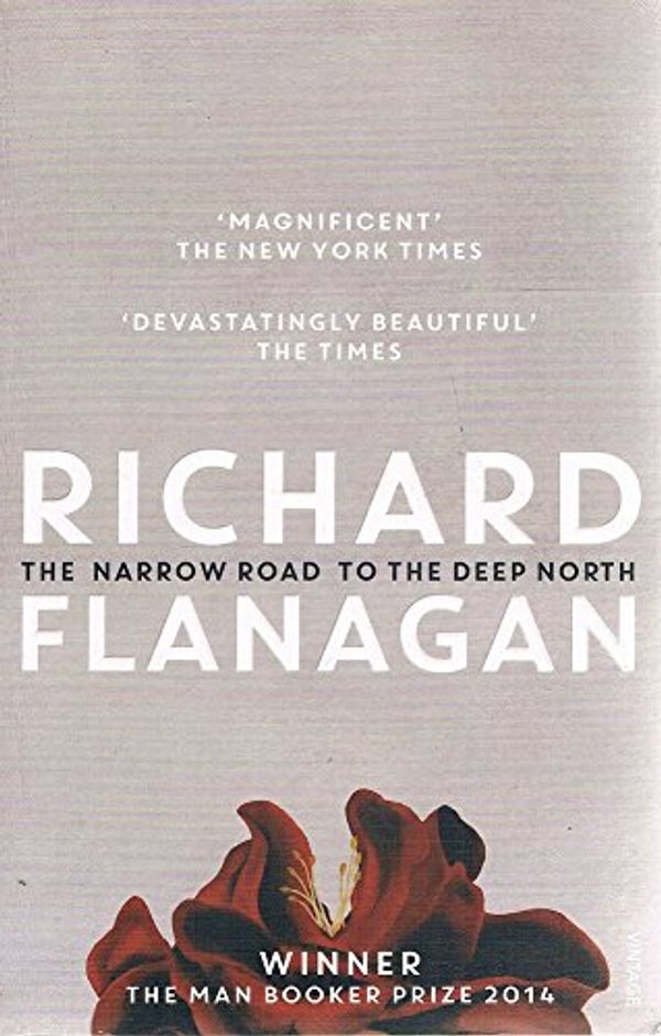 Cover Art for 9780857980366, The Narrow Road to the Deep North by Richard Flanagan
