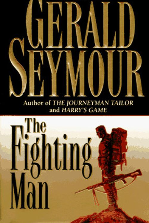 Cover Art for 9780061092572, The Fighting Man by Gerald Seymour