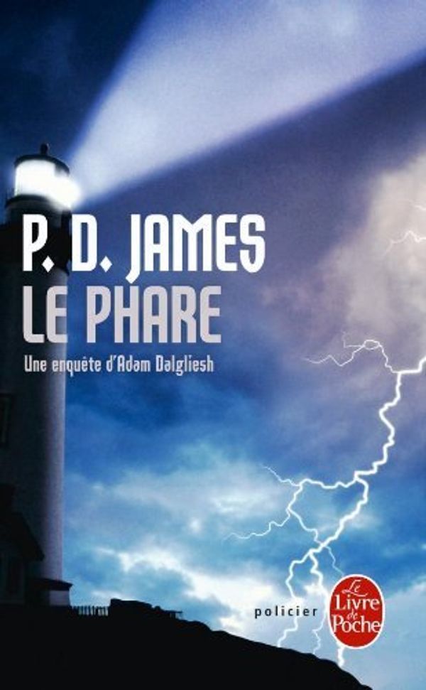 Cover Art for 9782253119043, Le Phare by P D James