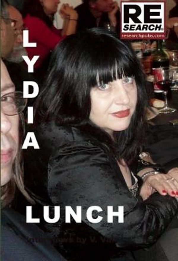 Cover Art for 9781889307381, Lydia Lunch by Lydia Lunch