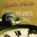 Cover Art for 9782253028932, Cinq Heures Vingt-Cinq (The Sittaford Mystery, in French) (French Edition) by Agatha Christie