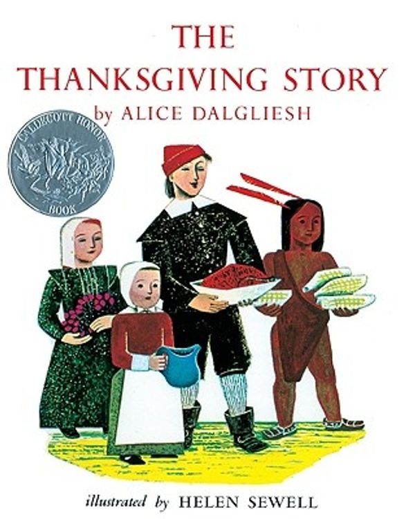 Cover Art for 9780808574590, The Thanksgiving Story by Alice Dalgliesh