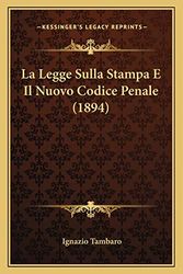 Cover Art for 9781167517167, La Legge Sulla Stampa E Il Nuovo Codice Penale (1894) (Italian Edition) by Ignazio Tambaro