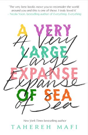 Cover Art for 9781405292603, A Very Large Expanse of Sea by Tahereh Mafi