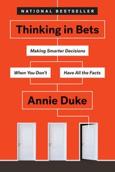 Cover Art for 9780735216358, Thinking in Bets by Annie Duke