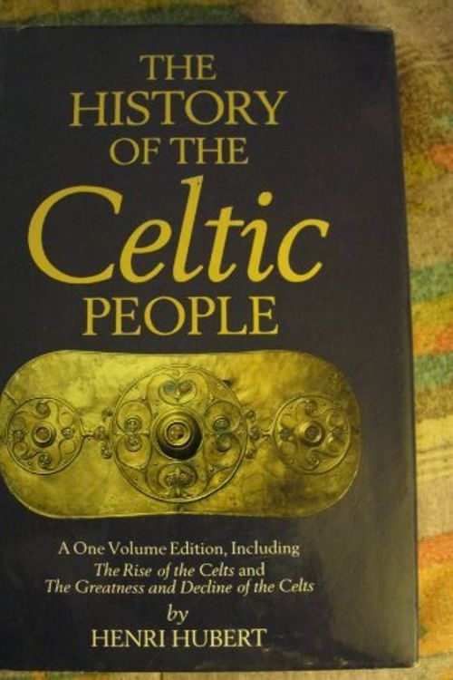 Cover Art for 9781851709526, History of the Celtic People by Henri Hubert