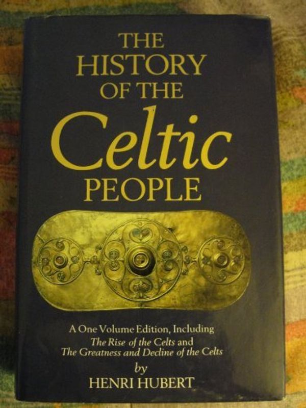 Cover Art for 9781851709526, History of the Celtic People by Henri Hubert