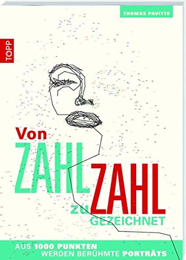 Cover Art for 9783772461873, Von Zahl zu Zahl gezeichnet by Thomas Pavitte