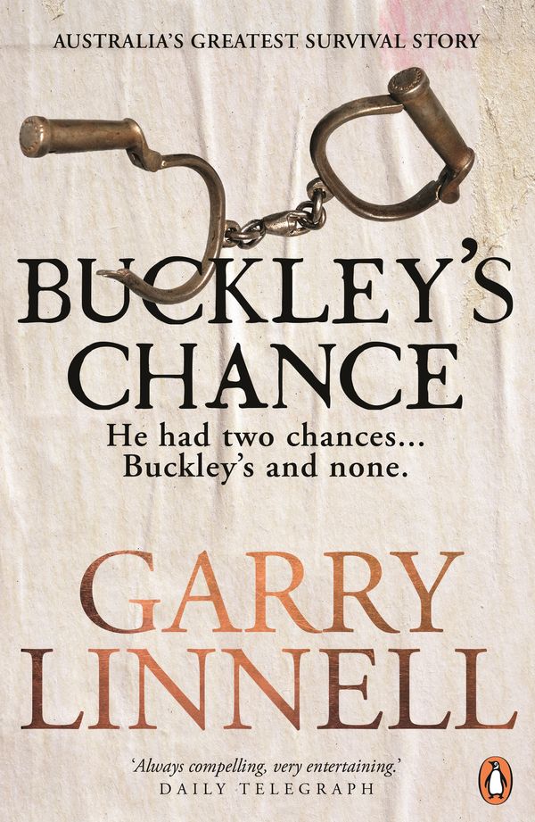 Cover Art for 9780143795766, Buckley's Chance by Garry Linnell