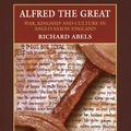 Cover Art for 9781317900405, Alfred the Great by Richard Abels