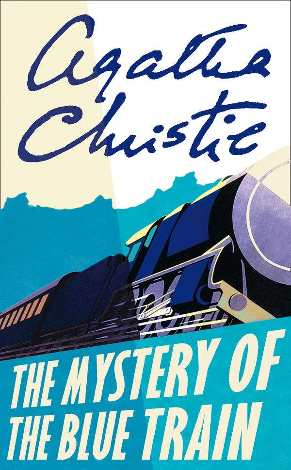 Cover Art for 9780008255688, The Mystery of the Blue TrainPoirot by Agatha Christie