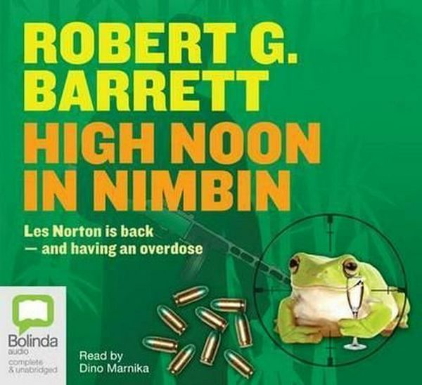 Cover Art for 9781742677057, High Noon in Nimbin by Robert G. Barrett