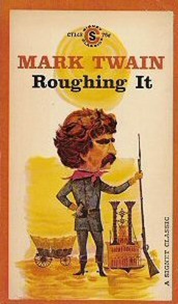 Cover Art for 9780451505958, Roughing It by Mark Twain