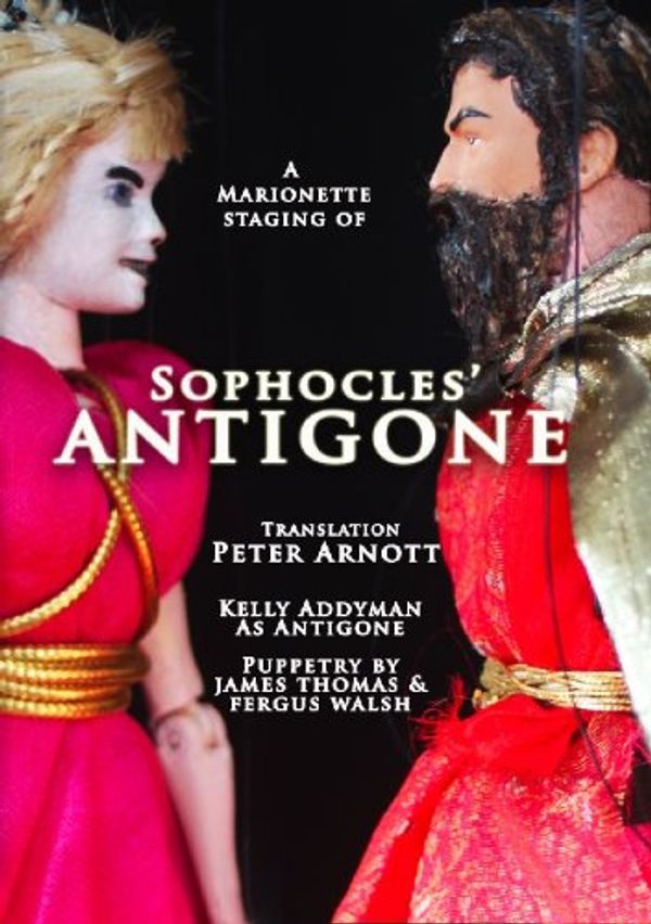 Cover Art for 9780967519081, Antigone, by Sophocles, with Marionettes by Unknown